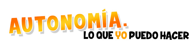 Ficha Digital 5. Autonomía. Lo que yo puedo hacer.