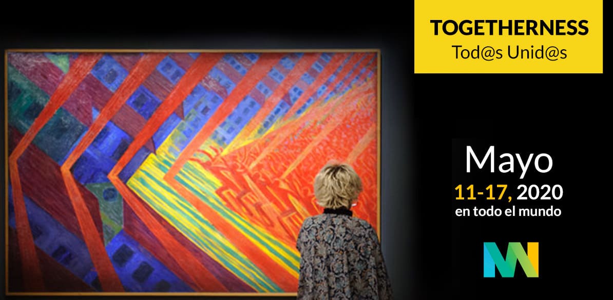 Arte y cultura para una nueva sociedad Tod@s unid@s en una Museum Week muy especial