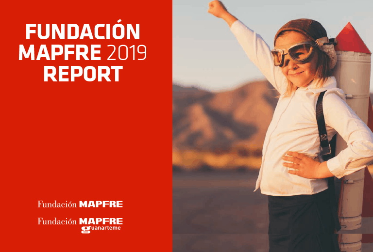 Fundación MAPFRE 2019 Report Fundación MAPFRE 2019 Report