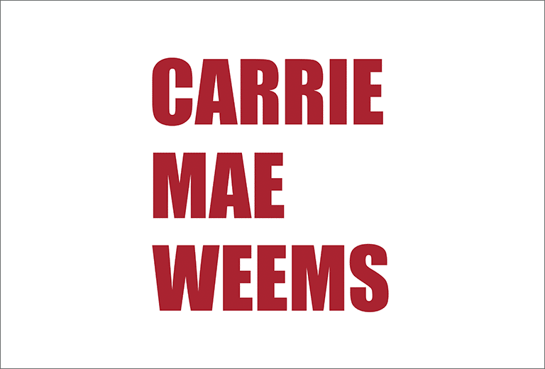 Carrie Mae Weems: Un gran giro de lo posible
