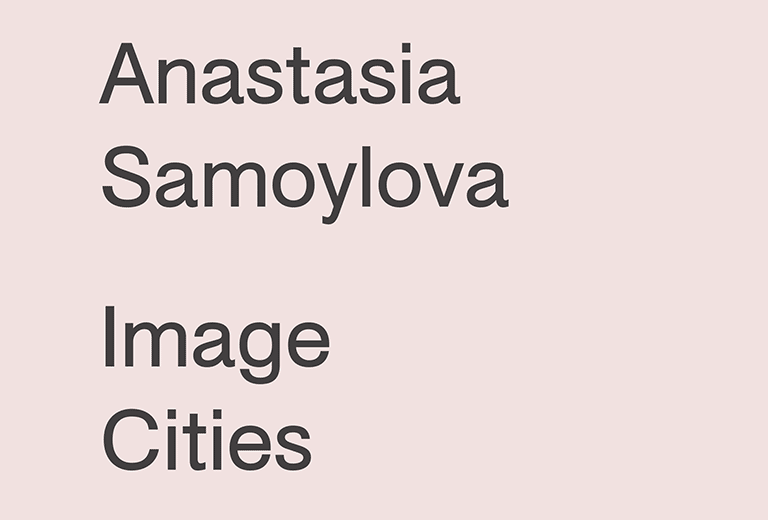 Anastasia Samoylova. Image Cities