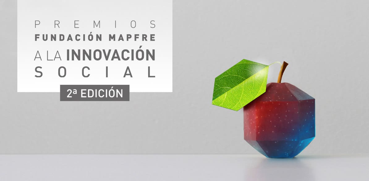 Premios Innovación Social Fundación MAPFRE Segunda edición Premios Innovación Social Fundación MAPFRE