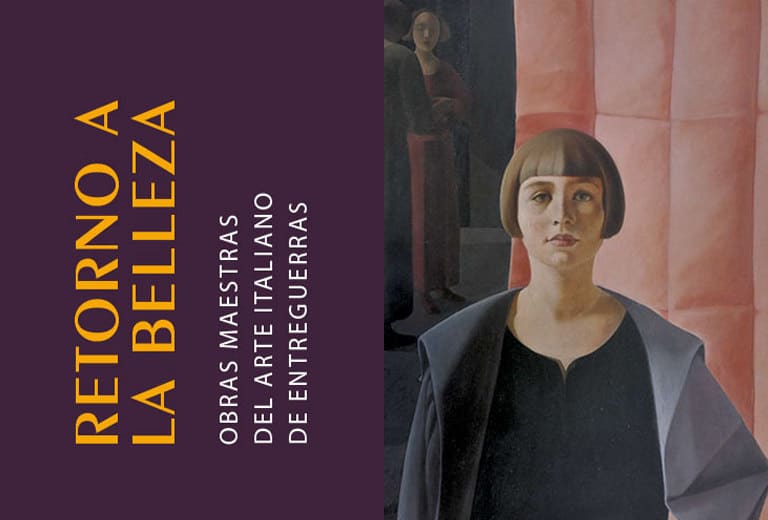 Retorno a la belleza. Obras maestras del arte italiano de entreguerras