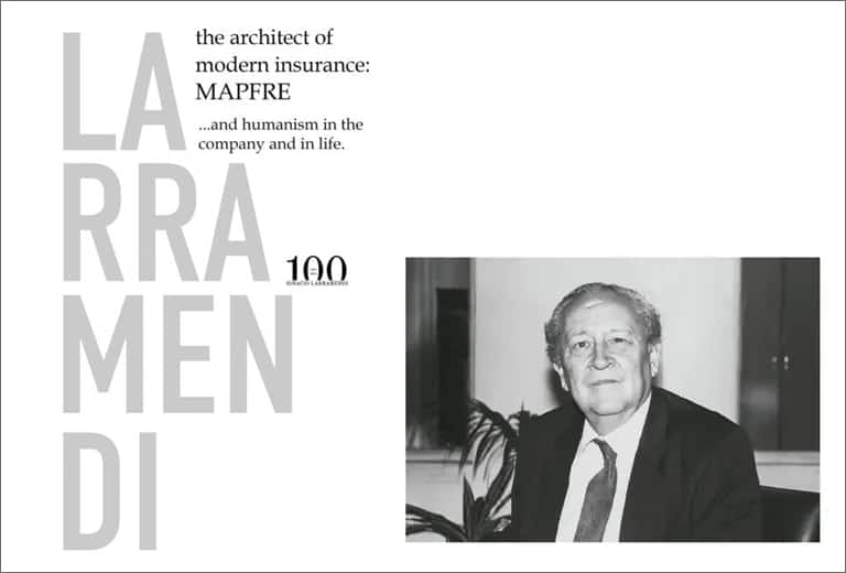 Larramendi, the architect of modern insurance: MAPFRE (and of humanism in business and in life)