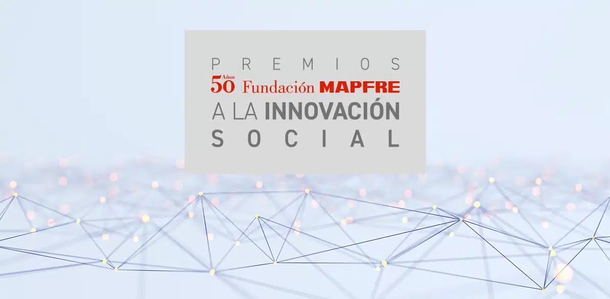 Octava edición Premios Innovación Social Fundación MAPFRE Final de la 8 edición de los premios de innovación social en Madrid